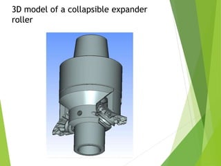3D model of a collapsible expander
roller
 