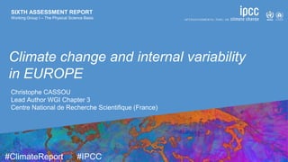 Climate change and internal variability in Europe | PPT