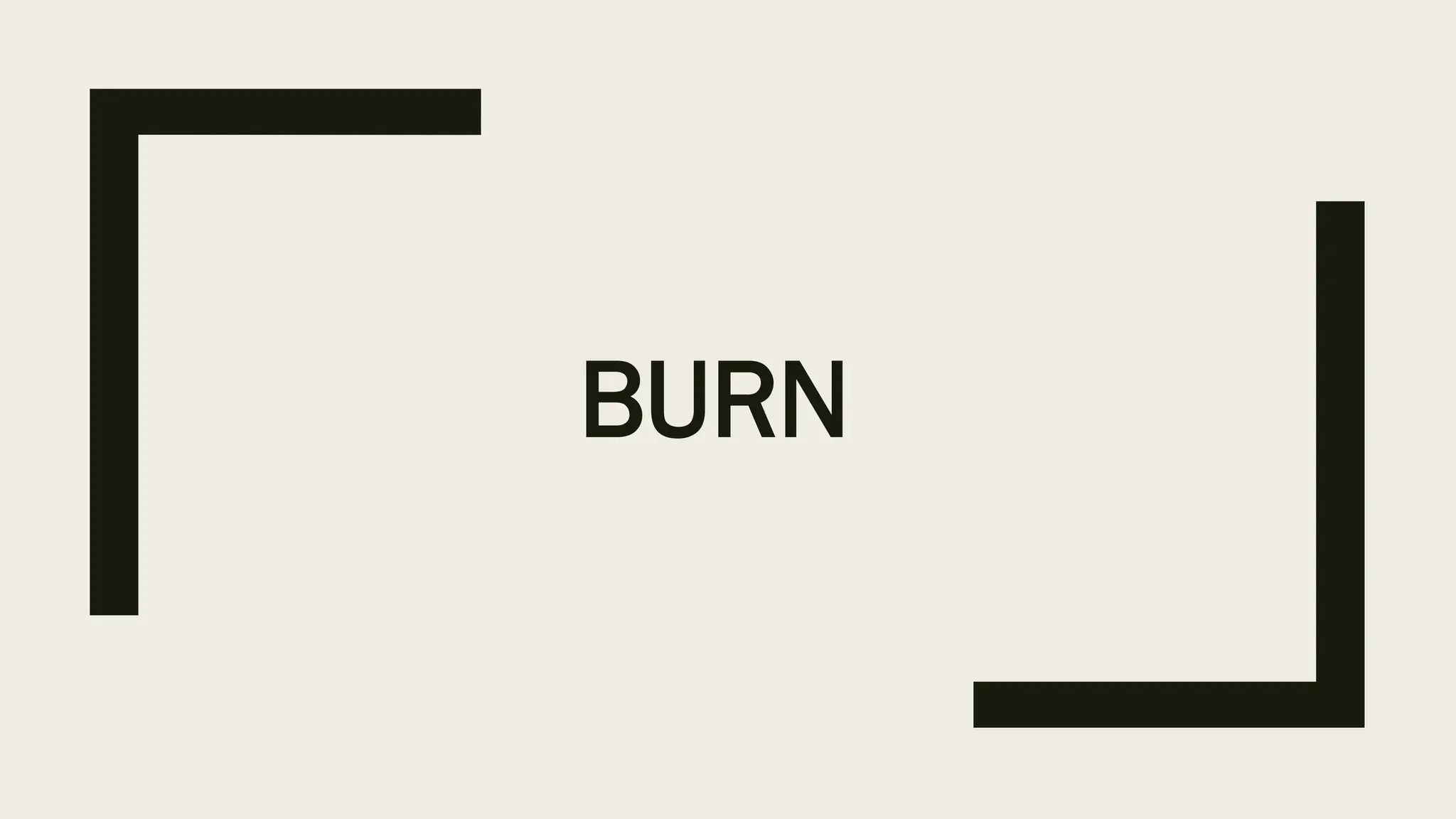 BURN IN AHN including definition, stages, etiology, clinical ...