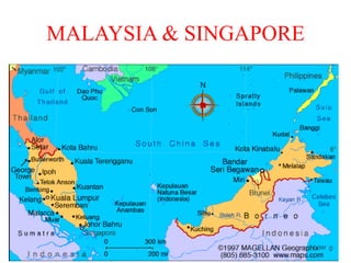 MALAYSIA & SINGAPORE
 
