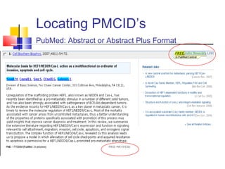 Locating PMCID’s
PubMed: Abstract or Abstract Plus Format
 