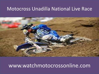 Motocross Unadilla National Live Race
www.watchmotocrossonline.com
 