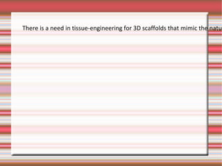 There is a need in tissue-engineering for 3D scaffolds that mimic the natural extracellular matrix of bone to enhance cell adhesion, proliferation, and differentiation. The scaffold is also required to be degradable. A highly porous scaffold has been developed to incorporate two of the extracellular components found in bone-collagen and hydroxyapatite  (HA). The scaffold's collagen component is an afibrillar monomeric  type I atelocollagen  extracted from foetal  calf's skin. This provided a novel environment for the inclusion of HA powder. Five hundred thousand primary human osteoblasts  were seeded onto 4 mm cubed scaffolds that varied in ratio of HA to collagen. Weight ratios of 1:99, 25:75, 50:50, and 75:25 hydroxyapatite:collagen  ( HA:Collagen ) were analysed .  