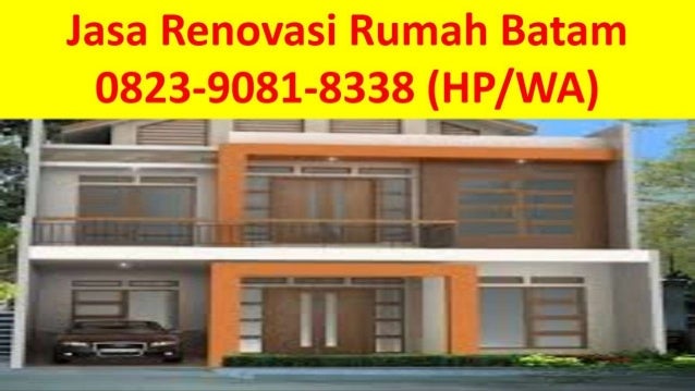 Tukang Bangunan Rumah Minimalis Batam 082390818338 Hp Wa