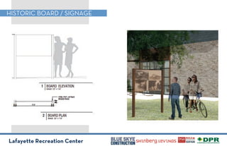 Lafayette Recreation Center
HISTORIC BOARD / SIGNAGE
 