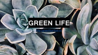 GREEN LIFE
http://greenlifearthub.in/
 