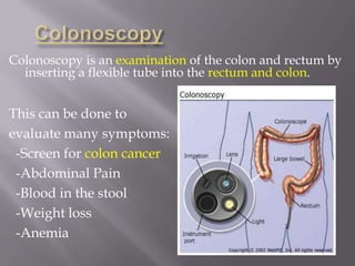 Colon cancer screening is recommended by the American Cancer Society periodically after that age of 50. While there are other methods, a colonoscopy has a 90% effectiveness rate in detecting colon cancer.Colonoscopy should bedone every 10 yearsafter the age of 50 to	check for colon cancer.