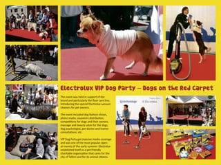 Consumer Relations / Electrolux VIP Dog Party – Dogs on the Red Carpet / Corpore Public relations / EE