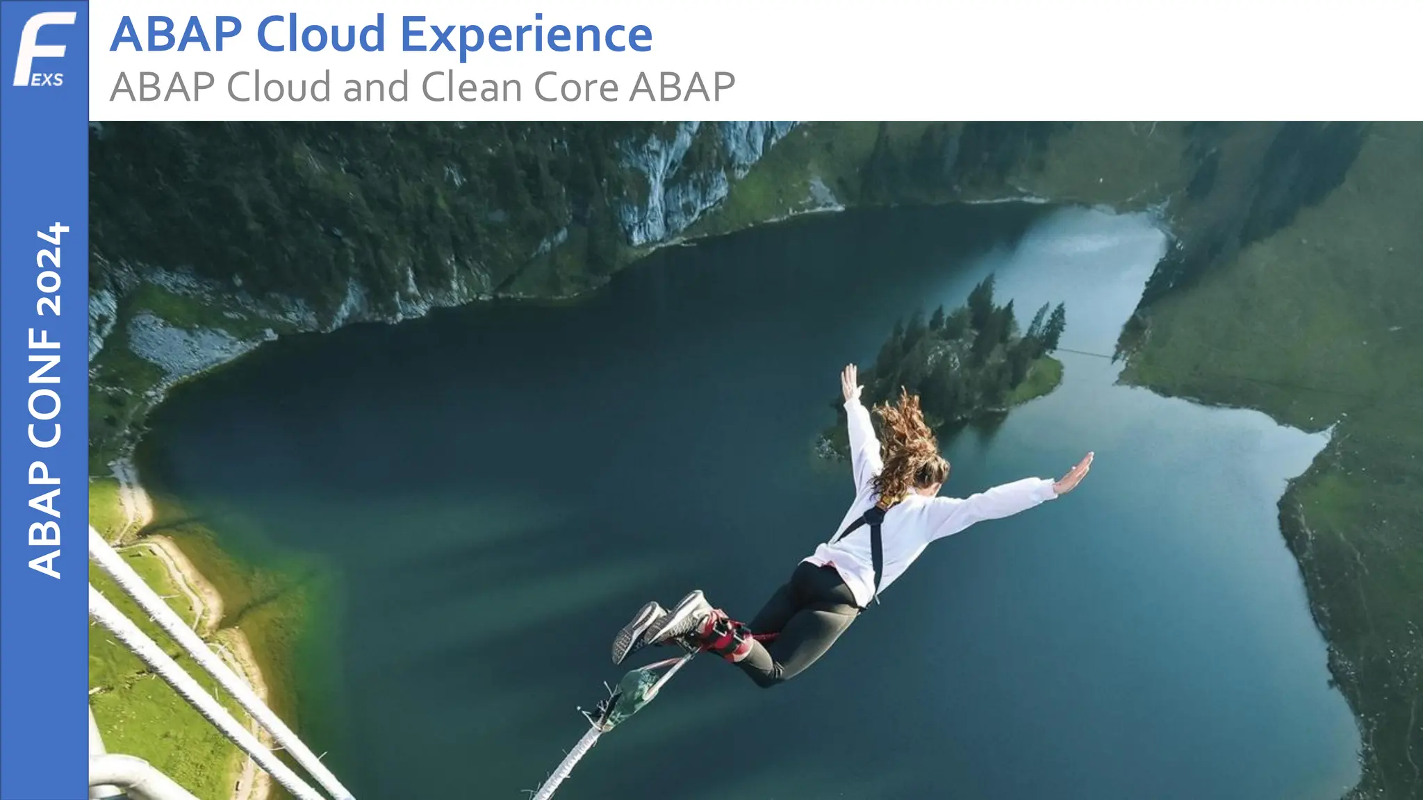 ABAP
CONF
2024 ABAP Cloud Experience
ABAP Cloud and Clean Core ABAP
 