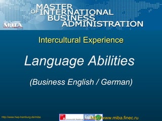 Intercultural Experience Language Abilities  (Business English / German) 