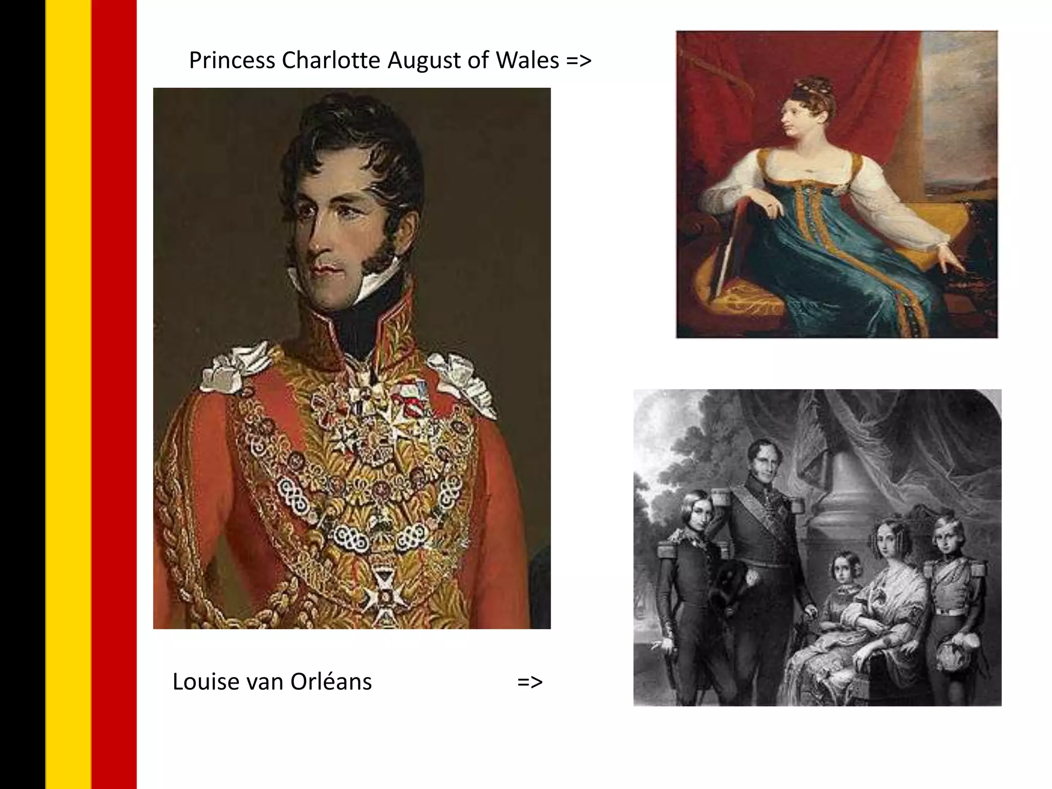 Princess Charlotte August of Wales =>




Louise van Orléans             =>
 