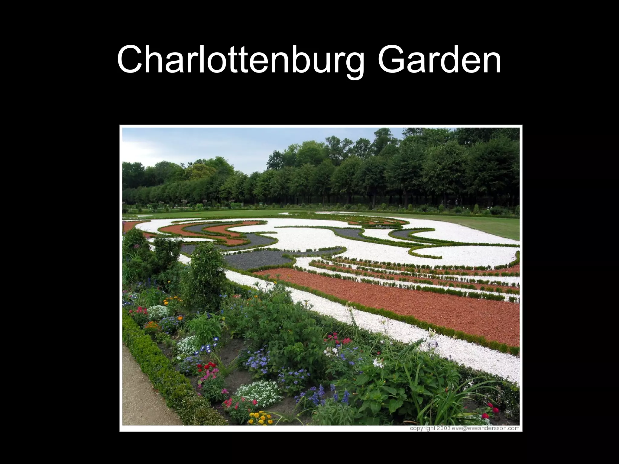 Charlottenburg Garden
 
