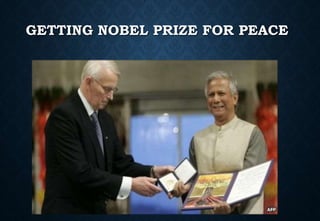 GETTING NOBEL PRIZE FOR PEACE
 
