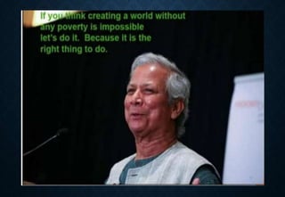 Presentation about dr_muhammad_yunus