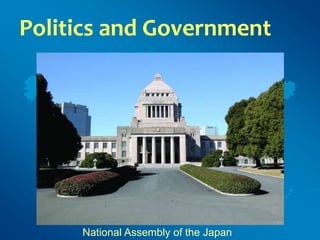 National Assembly of the Japan
Politics and Government
 