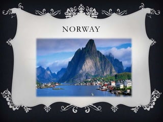 NORWAY

 