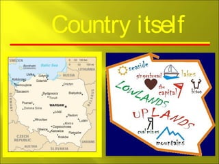 Country itself