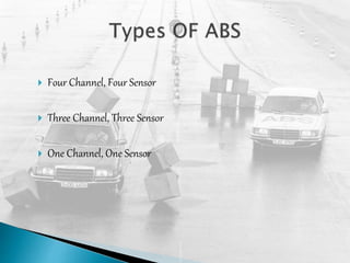  Four Channel, Four Sensor
 Three Channel, Three Sensor
 One Channel, One Sensor
 
