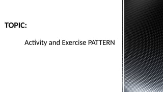 presentation activity and exercise pattern.pptx