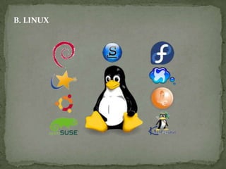 B. LINUX

 