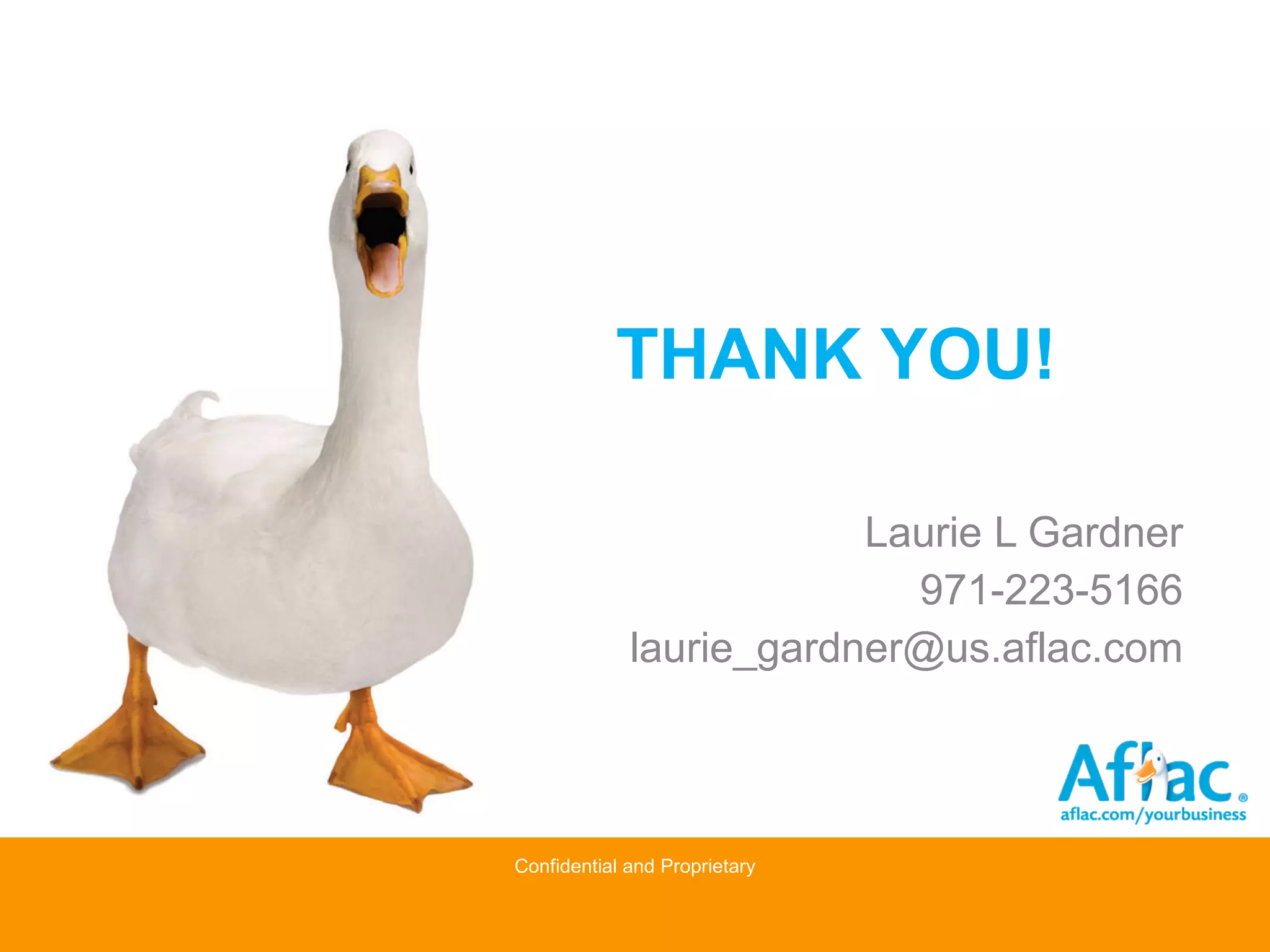 THANK YOU! Laurie L Gardner 971-223-5166 [email_address] 