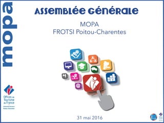 MOPA
FROTSI Poitou-Charentes
31 mai 2016
 