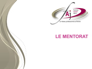 LE MENTORAT
 