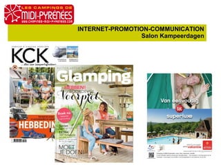 INTERNET-PROMOTION-COMMUNICATION 
Salon Kampeerdagen 
AG du 13 octobre 2014 
 