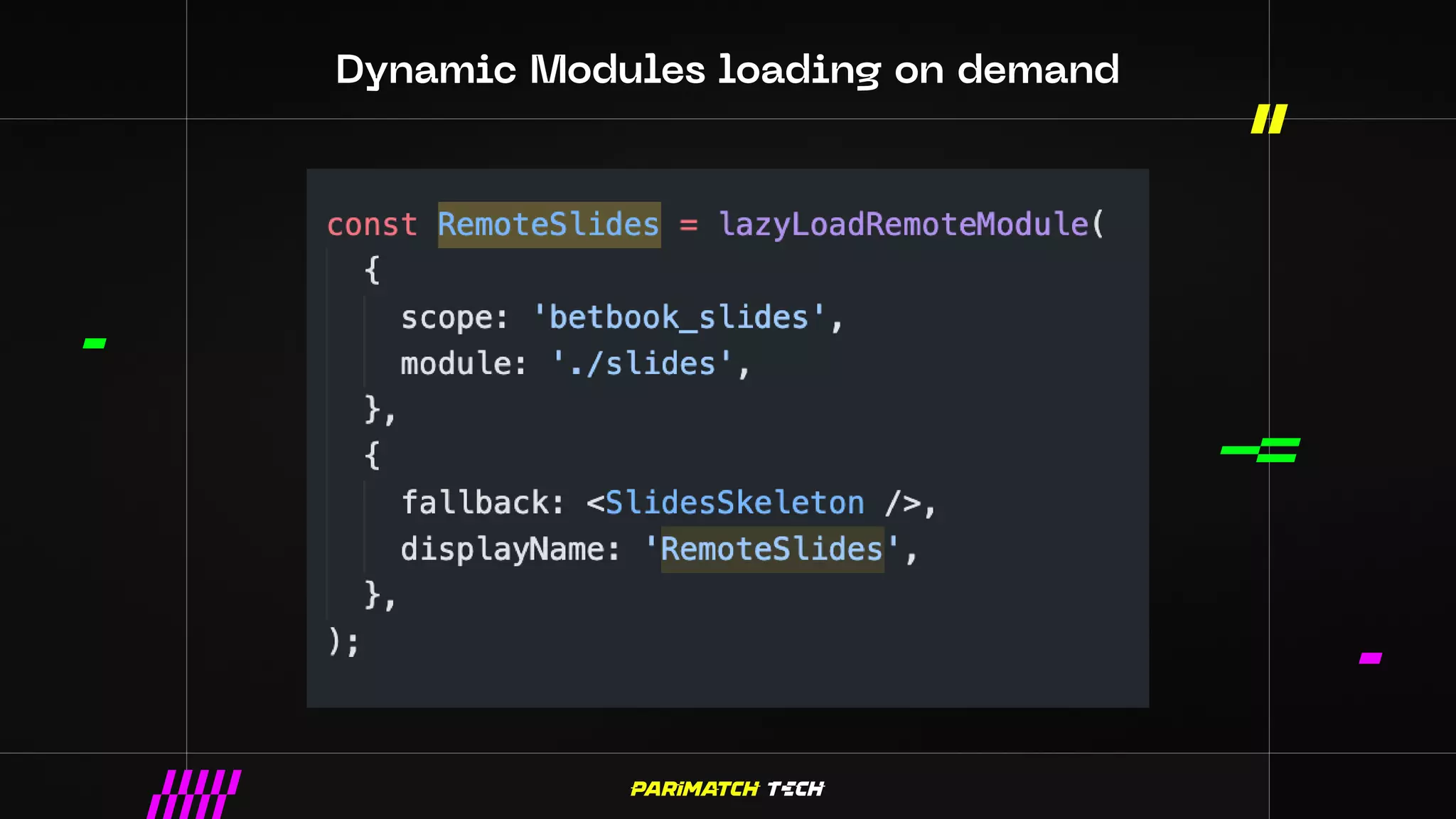 Dynamic Modules loading on demand
 