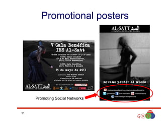 Promotional posters

Promoting Social Networks

11

 