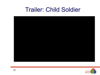 Trailer: Child Soldier

19

 