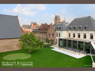 Martin’s Patershof
• Transformation of a church
• In the heart of Mechelen
• Heritage reinvented with
respect for the integrity of
the location
 