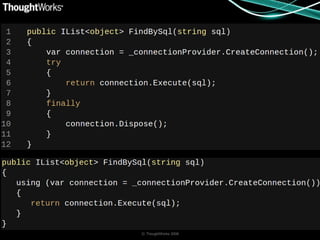 © ThoughtWorks 2008
 
