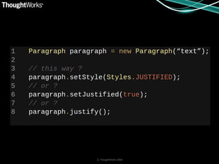 © ThoughtWorks 2008
 