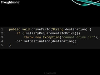 © ThoughtWorks 2008
 