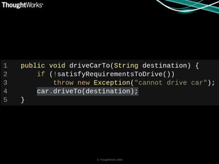 © ThoughtWorks 2008
 