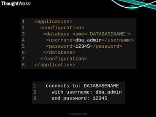 © ThoughtWorks 2008
 