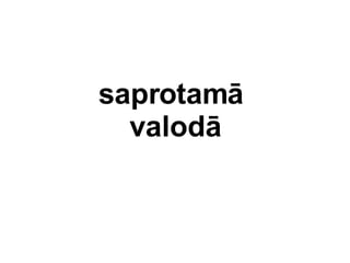 saprotam  valod 