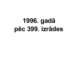 1996. gad pc 399. s 