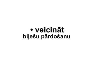 ?  veicint bi?e?u prdo?anu 