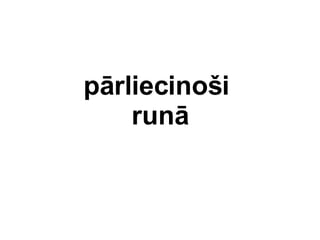 prliecino?i  run 