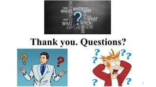 34
Thank you. Questions?
 