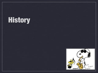 History
 