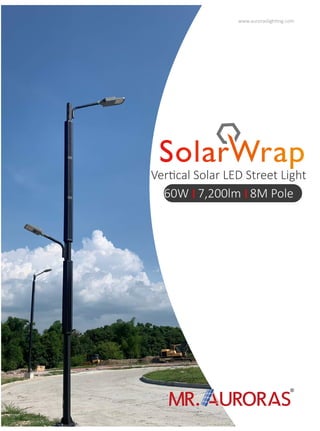 www.aurorasligh�ng.com
Designed for
Philippines 2019 Sea Games
Ver�cal Solar LED Street Light
60W 7,200lm 8M Pole
 