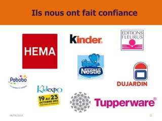 Ils nous ont fait confiance
08/04/2014 11
 