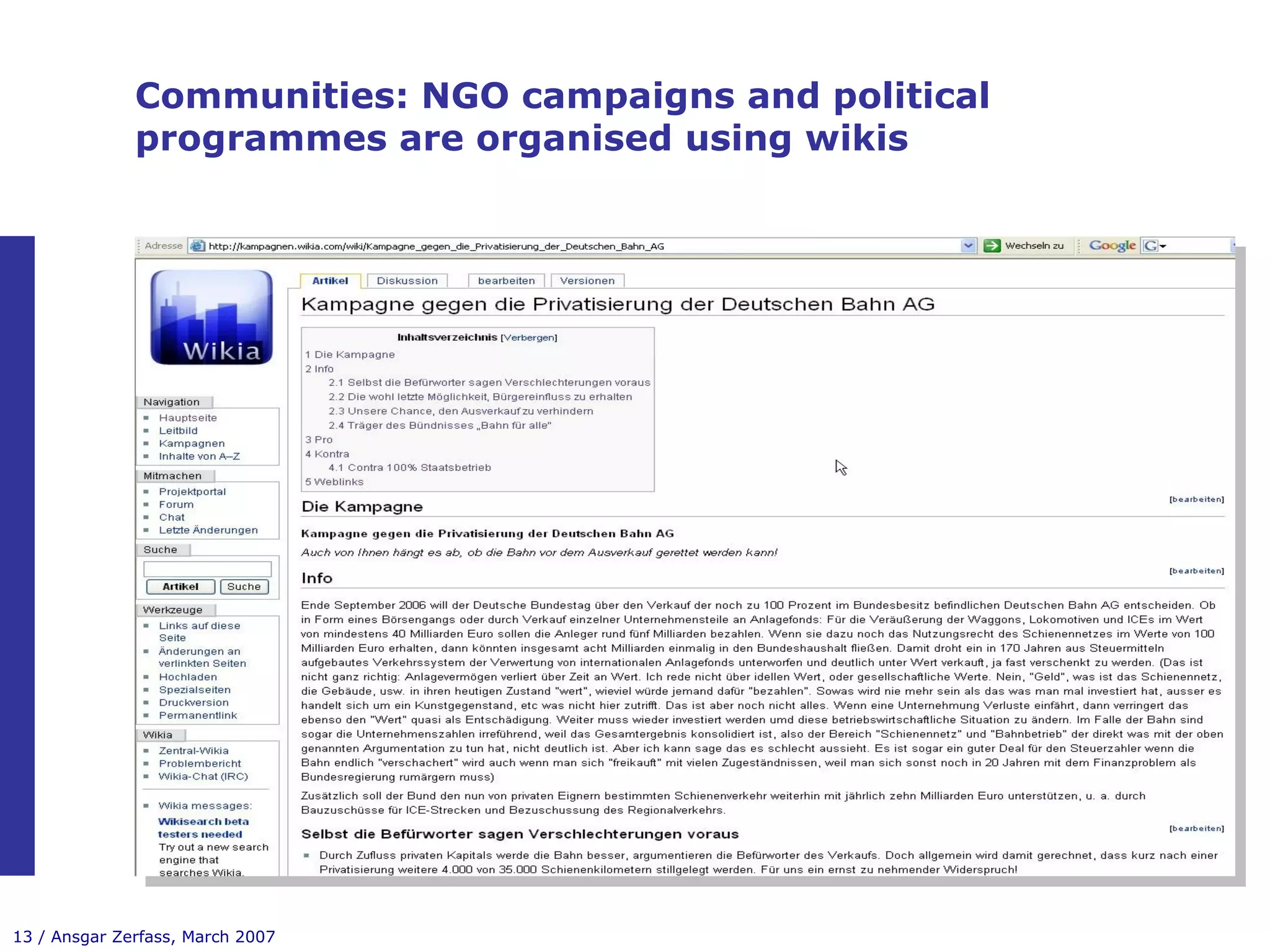 Communities: NGO campaigns and political programmes are organised using wikis 