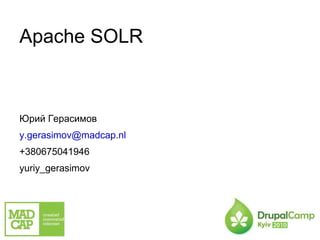 Apache SOLR ,[object Object]