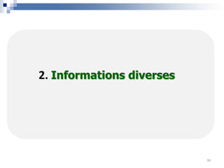 2. Informations diverses
36
 