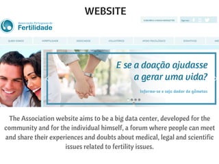 FORUM
The Association's forum is meant to be a support platform, so those who
have fertility issues can share their experi...