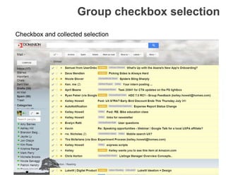 Group checkbox selection
Checkbox and collected selection
 